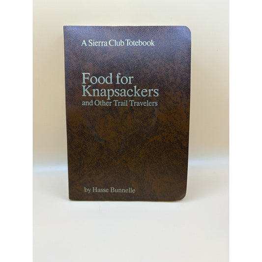 Food for Knapsackers Sierra Club Totebook 1971 2nd Printing Backpacking - Humphrey's Book Den