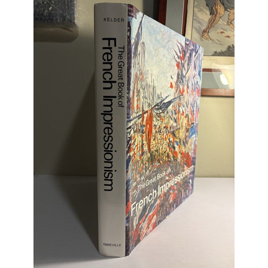Great Book French Impressionism Diane Kelder 1980 Abbeville Art Hardcover 3rd Pr - Humphrey's Book Den