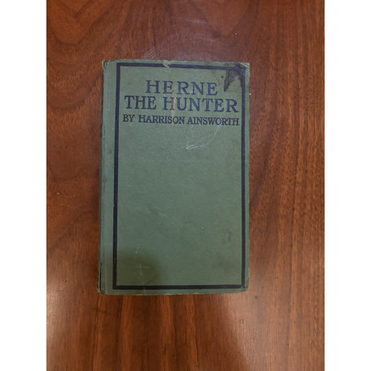 Herne the Hunter (Windsor Castle) by Harrison Ainsworth – Herbert Jenkins 1920 - Humphrey's Book Den