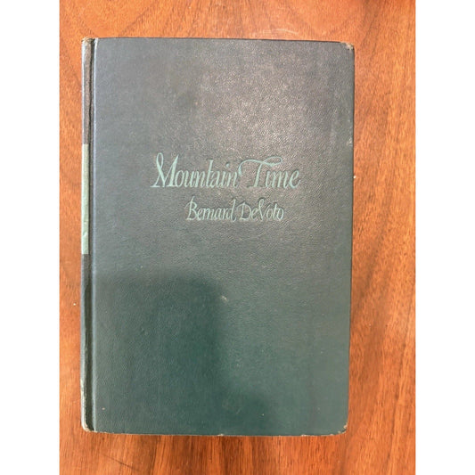 Mountain Time by Bernard de Voto 1947 HC Little Brown & Company - Humphrey's Book Den
