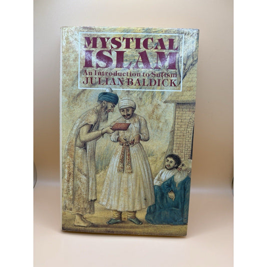 Mystical Islam An Introduction To Sufism by Julian Baldick PB (1989, NYU) - Humphrey's Book Den