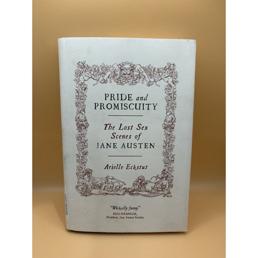 Pride and Promiscuity Arielle Eckstut HC DJ Jane Austen Parody CanonGate - Humphrey's Book Den