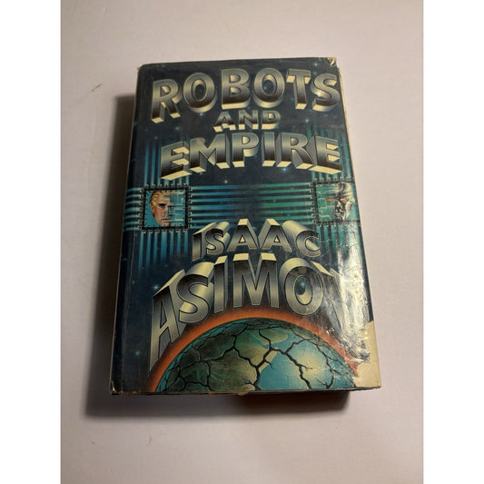Robots and Empire – Isaac Asimov First Edition 1985 HC Doubleday Sci - Fi - Humphrey's Book Den