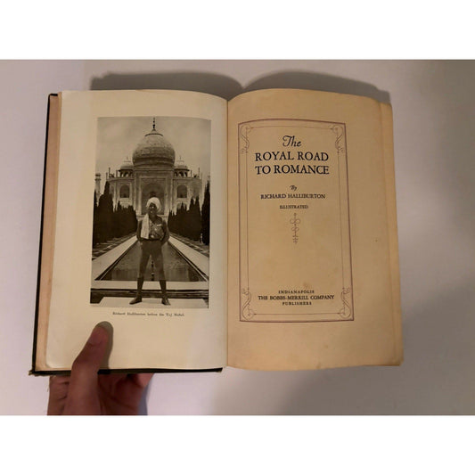The Royal Road to Romance – Richard Halliburton – 1925 HC First Edition - Humphrey's Book Den