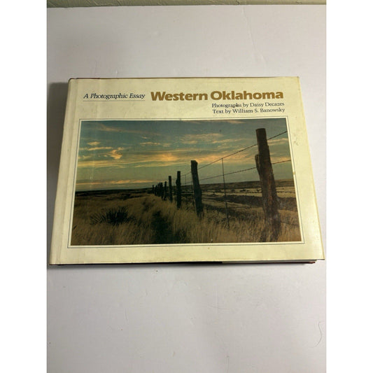 Western Oklahoma Photographic Essay Signed Banowsky OU Press 1982 HC DJ - Humphrey's Book Den