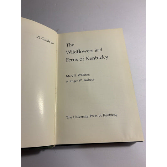 Wildflowers & Ferns of Kentucky by Wharton & Barbour 1971 HC Univ Press - Humphrey's Book Den