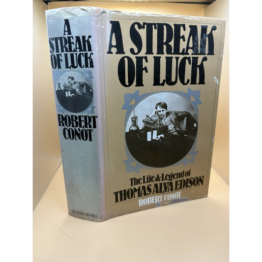 A Streak of Luck Robert Conot 1979 FIRST EDITION Thomas Edison HC w/DJ - Humphrey's Book Den