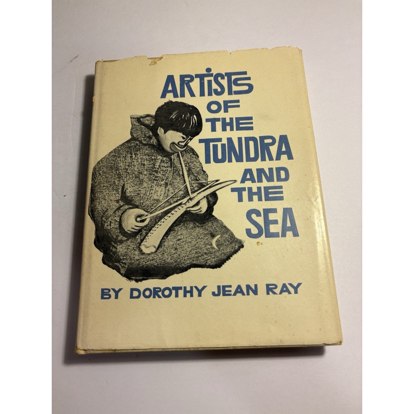 Artists of the Tundra and the Sea Dorothy Jean Ray 1961 HC Arctic Art - Humphrey's Book Den