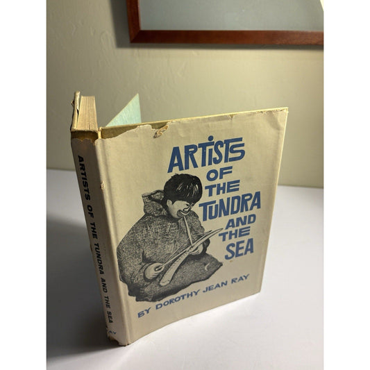 Artists of the Tundra and the Sea Dorothy Jean Ray 1961 HC Arctic Art - Humphrey's Book Den