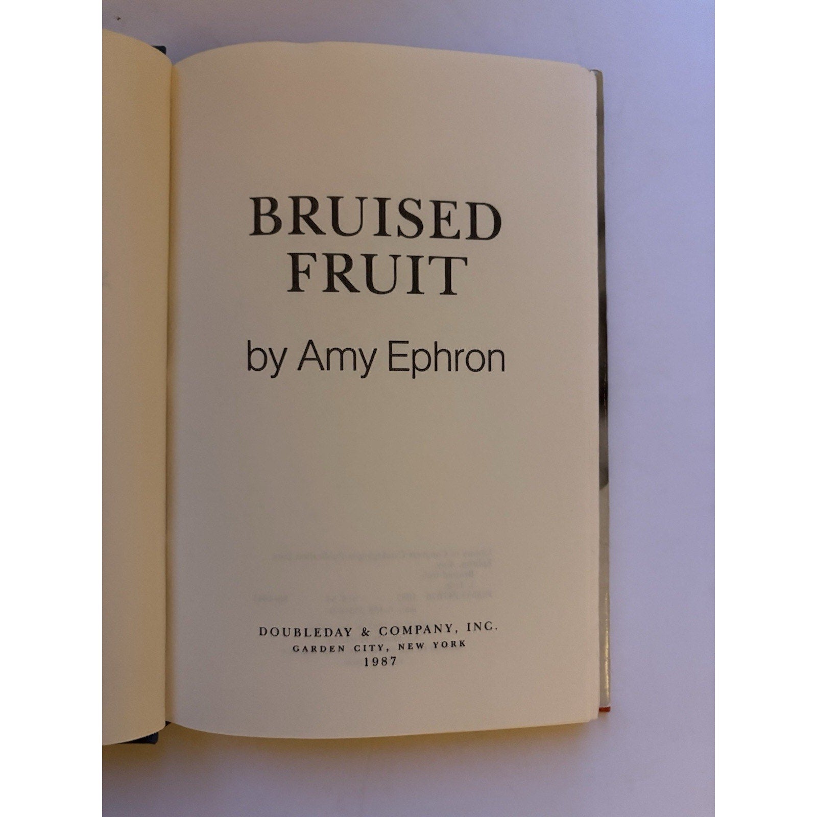 Bruised Fruit Amy Ephron Signed 1987 First Edition HC w/ Dust Jacket - Humphrey's Book Den
