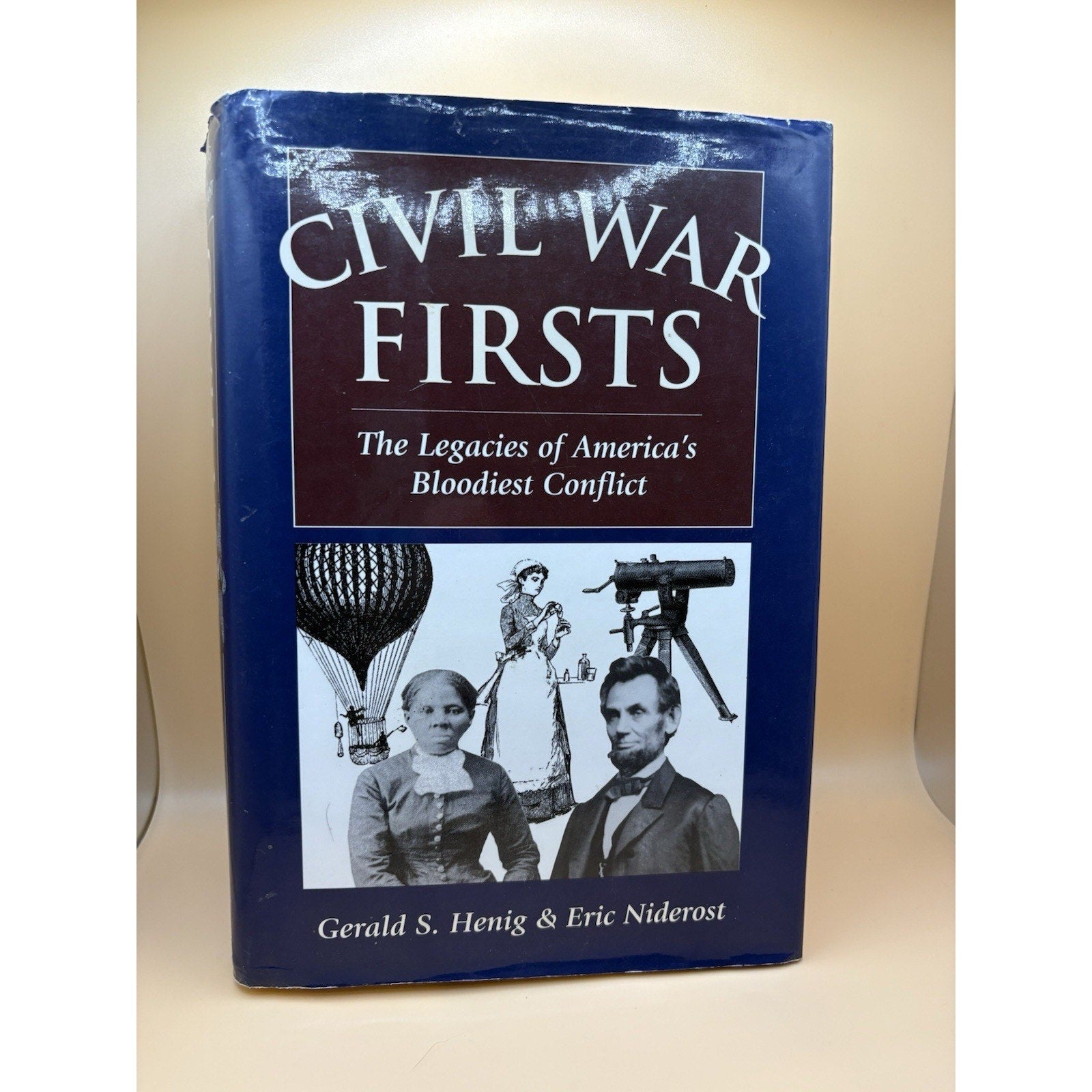 Civil War Firsts HC 2001 Stackpole 1st Ed SIGNED Gerald S. Henig DJ - Humphrey's Book Den