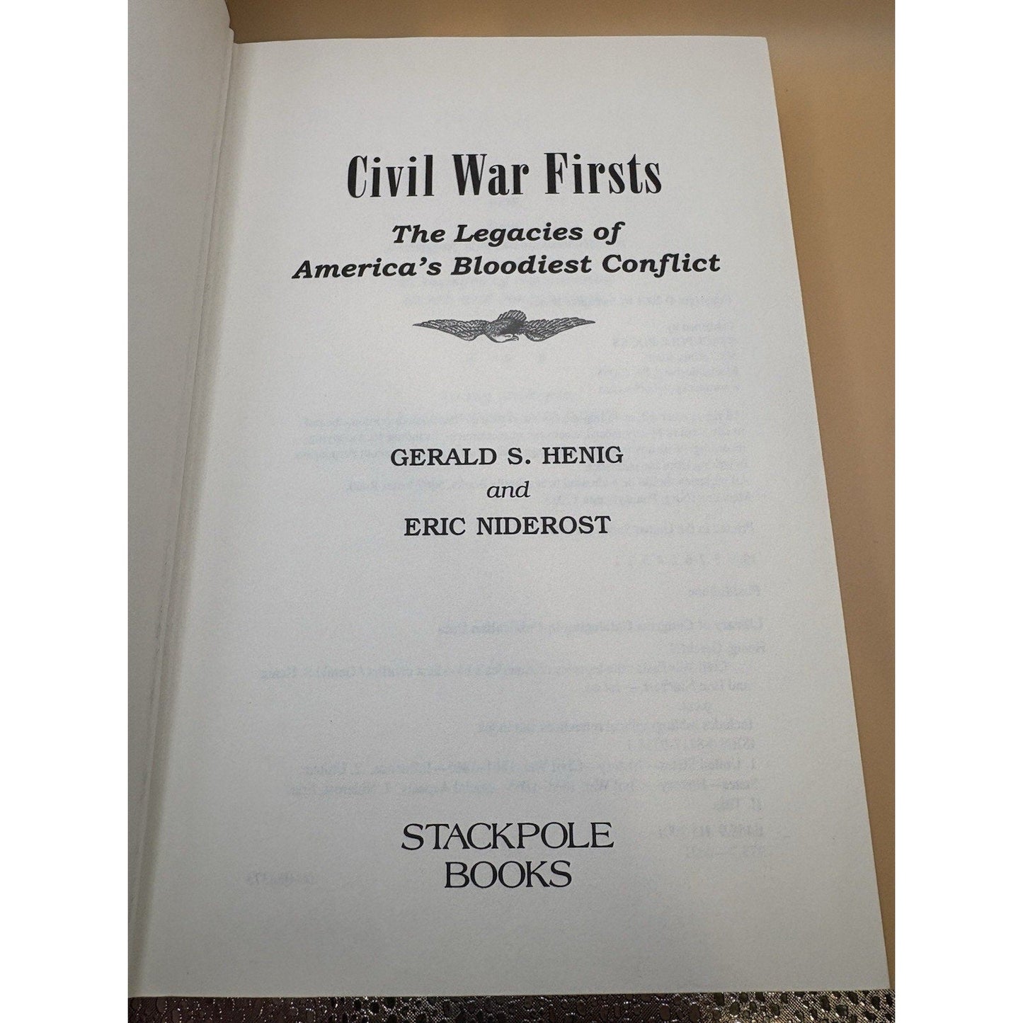 Civil War Firsts HC 2001 Stackpole 1st Ed SIGNED Gerald S. Henig DJ - Humphrey's Book Den