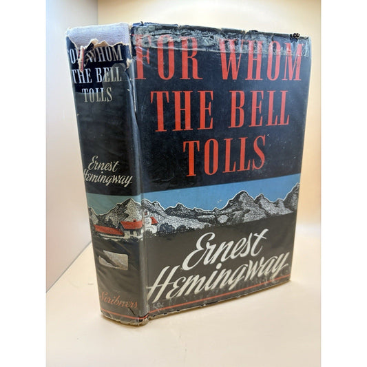 For Whom the Bell Tolls - Ernest Hemingway - 1940 A - First Edition 1st State DJ - Humphrey's Book Den
