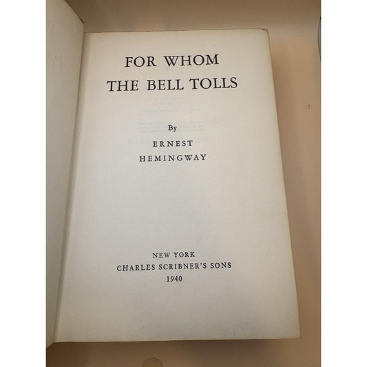 For Whom the Bell Tolls - Ernest Hemingway - 1940 A - First Edition 1st State DJ - Humphrey's Book Den