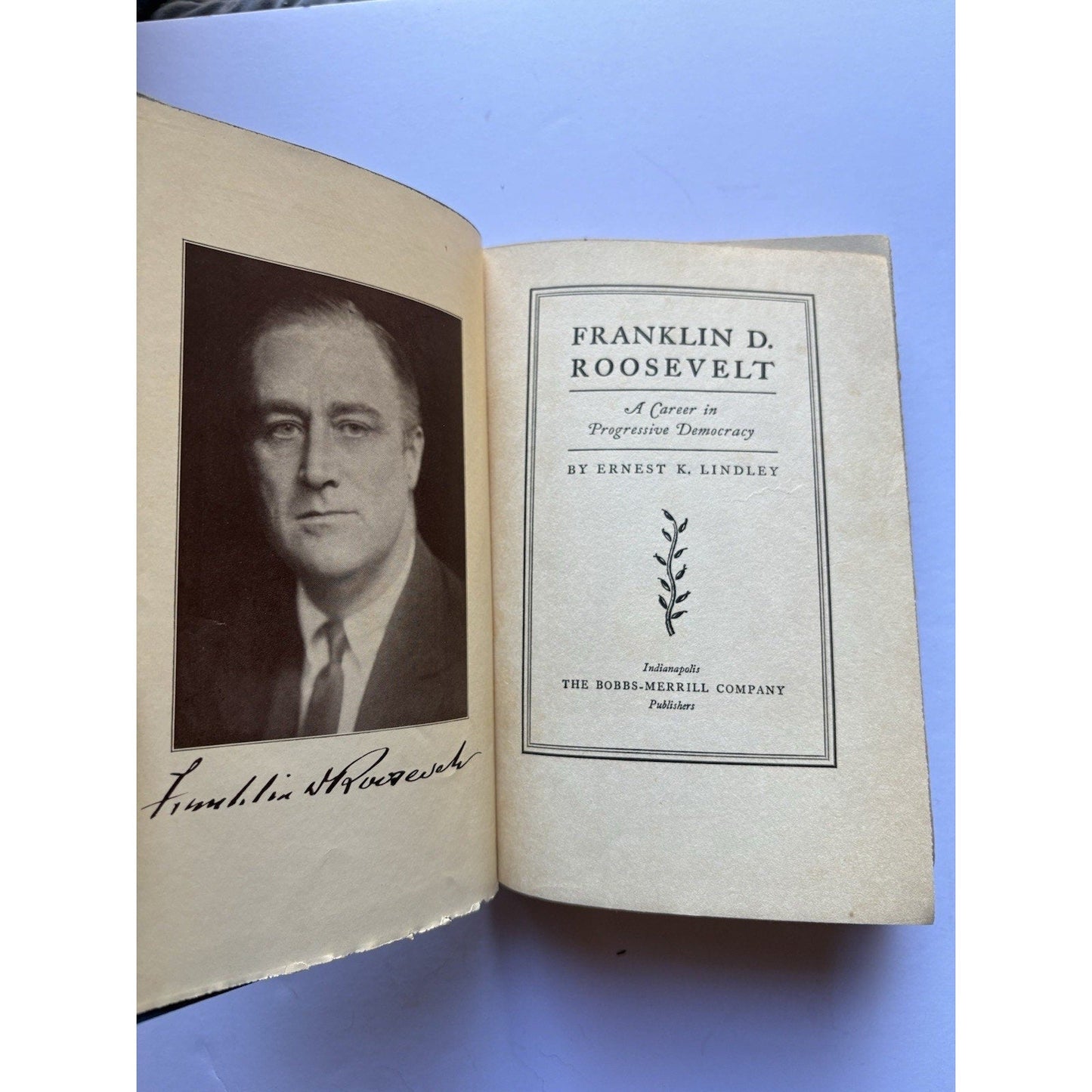 Franklin D Roosevelt A Career in Progressive Democracy 1931 1st Edition - Humphrey's Book Den