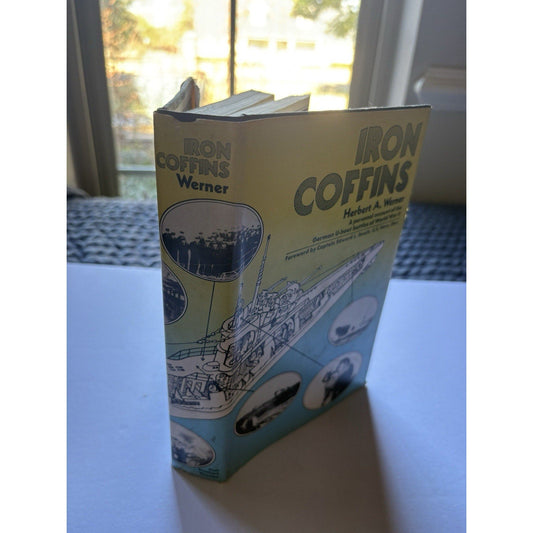 Iron Coffins Herbert A Werner 1969 HCDJ 1st Edition WWII German U - Boats Naval - Humphrey's Book Den