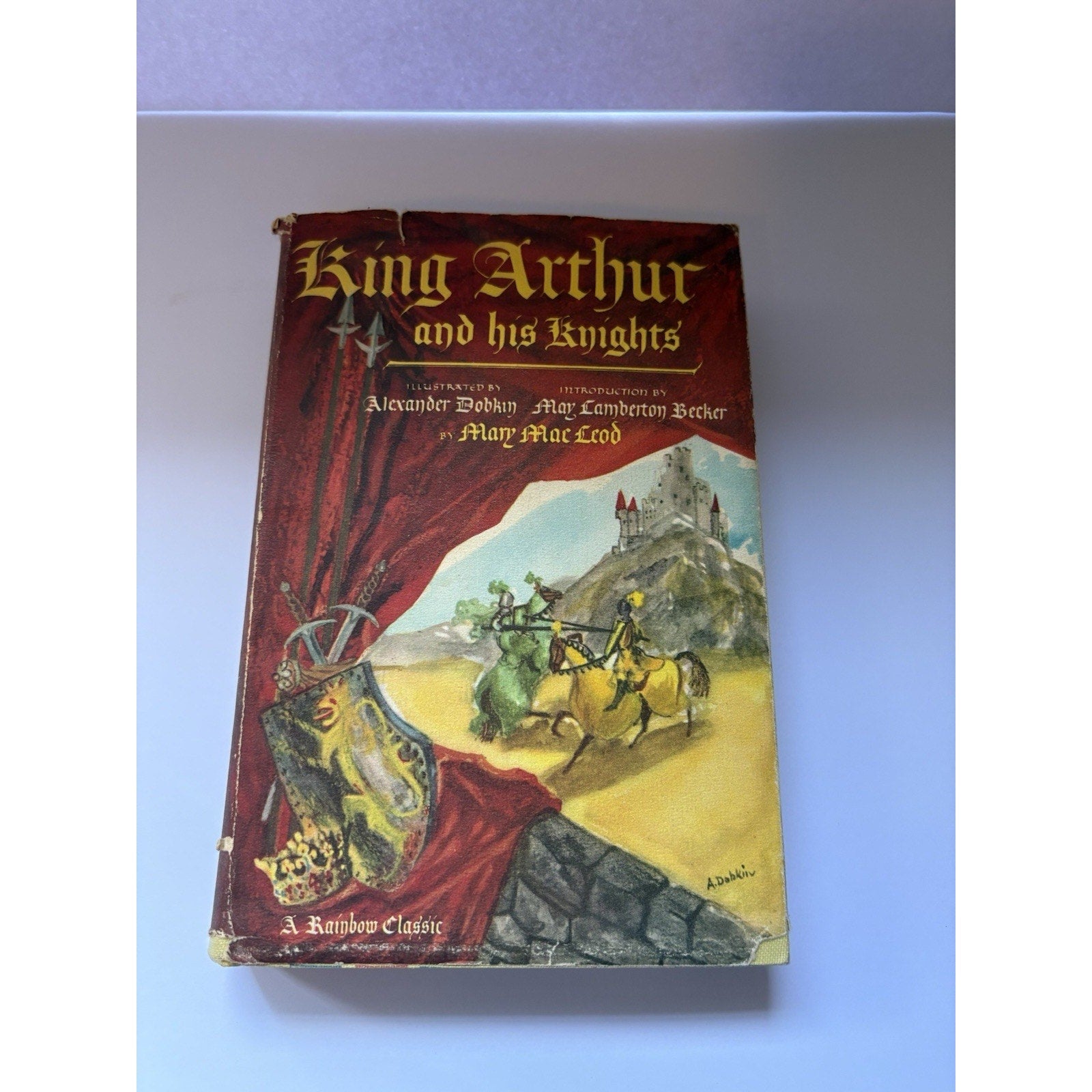 King Arthur and His Knights by Mary Macleod 1950, ILLUS, World Publishing - HCDJ - Humphrey's Book Den