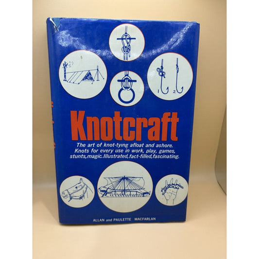 Knotcraft Allan Paulette Macfarlan Vintage Hardcover w Dust Jacket - 1967 - Humphrey's Book Den