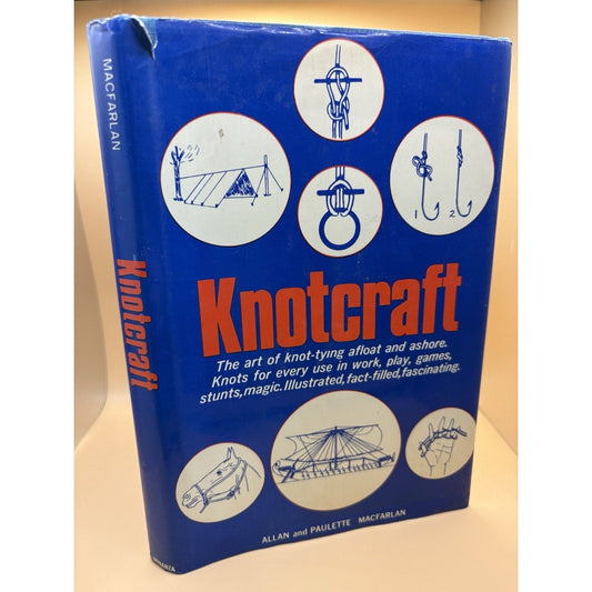 Knotcraft Allan Paulette Macfarlan Vintage Hardcover w Dust Jacket - 1967 - Humphrey's Book Den