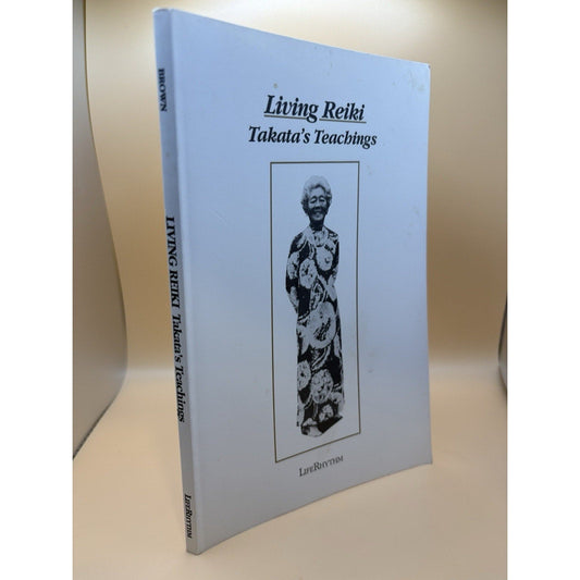 Living Reiki Takata’s Teachings Fran Brown 1992 LifeRhythm Hardcover - Humphrey's Book Den
