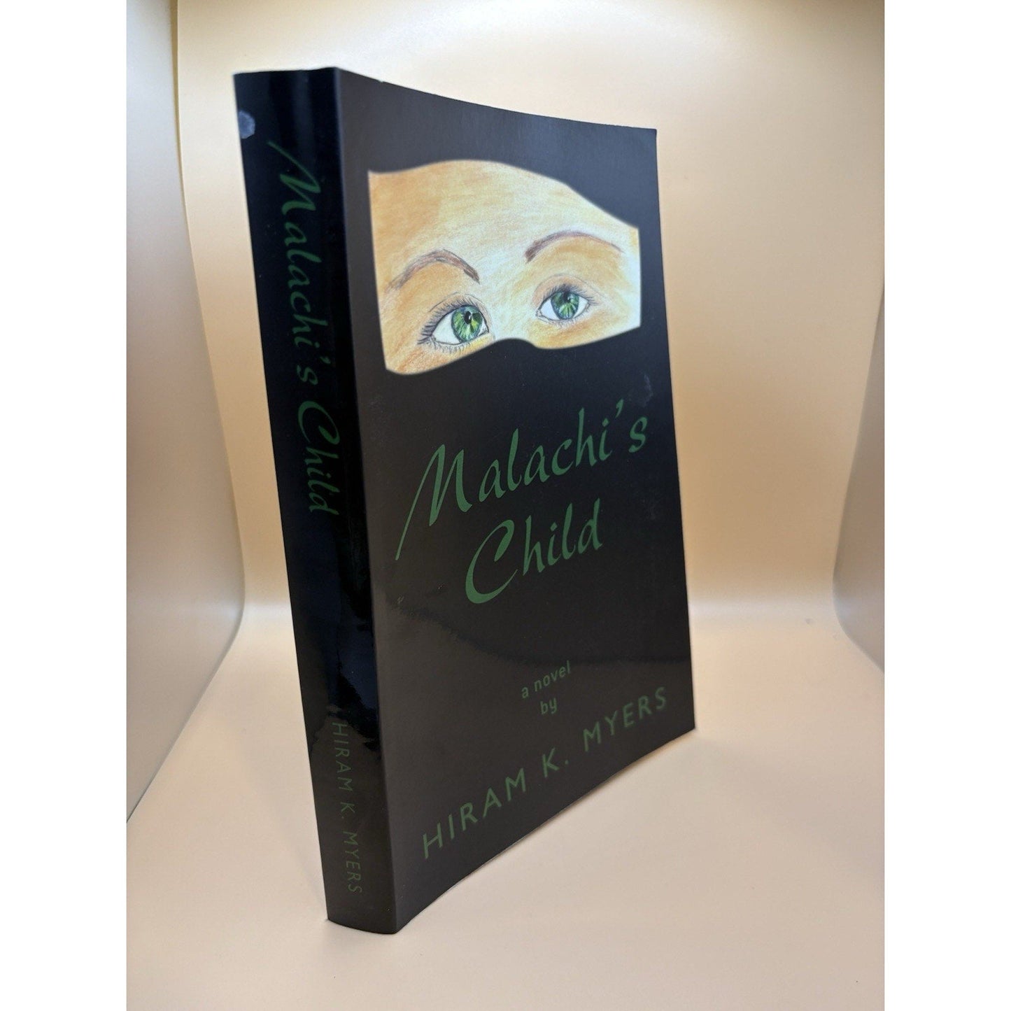 Malachi’s Child by Hiram K. Myers Hardcover 2005 Religious Historical Novel - Humphrey's Book Den