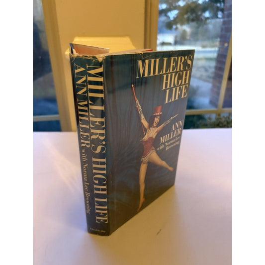 Miller’s High Life Ann Miller Signed 1972 First Edition HC w/ Dust Jacket - Humphrey's Book Den