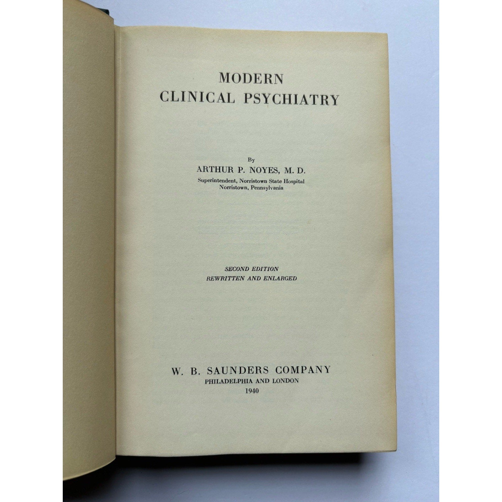 Modern Clinical Psychiatry Arthur P. Noyes 1940 Second Edition W.B. Saunders - Humphrey's Book Den
