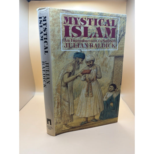 Mystical Islam An Introduction To Sufism by Julian Baldick PB (1989, NYU) - Humphrey's Book Den