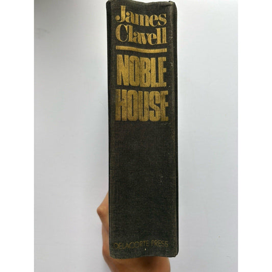 Noble House by James Clavell 1981 First Printing HC Delacorte Press Novel - Humphrey's Book Den