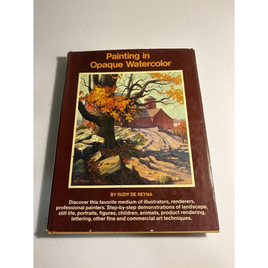 Painting in Opaque Watercolor by Rudy de Reyna 1969 Art Instruction - Humphrey's Book Den