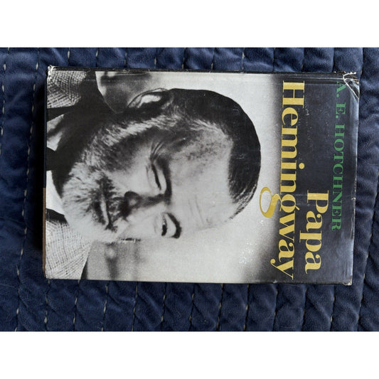 Papa Hemingway – A. E. Hotchner 1966 First Edition HC/DJ - Humphrey's Book Den