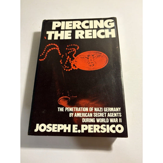 Piercing the Reich Joseph Persico 1st Edition 1979 Hardcover w/ Dust Jacket - Humphrey's Book Den