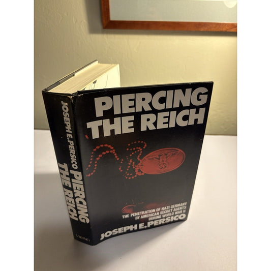 Piercing the Reich Joseph Persico 1st Edition 1979 Hardcover w/ Dust Jacket - Humphrey's Book Den