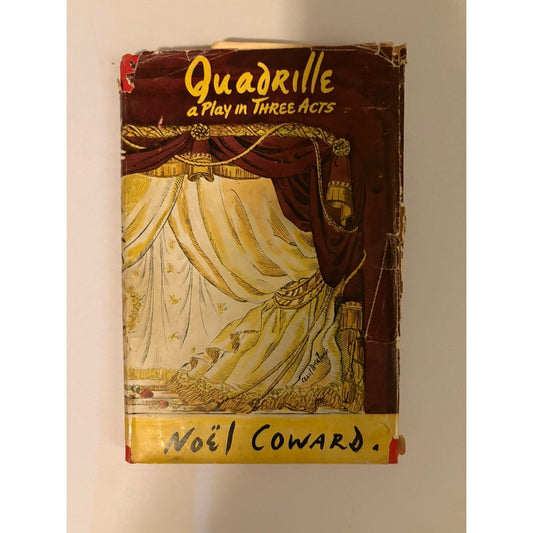 Quadrille – Noël Coward – Heinemann 1952 1st Edition HCDJ Three Acts In One - Humphrey's Book Den
