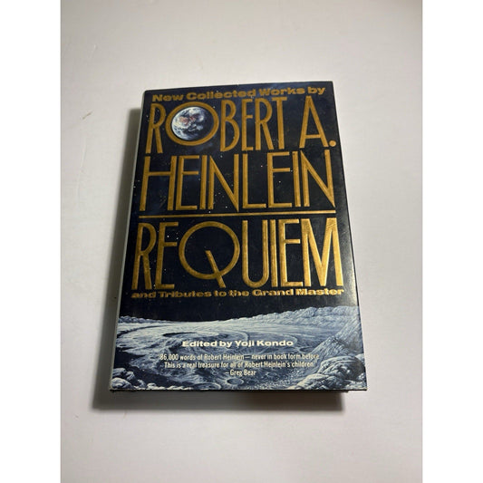 Requiem: New Collected Works of Robert A. Heinlein HC 1992 Tor 1st Ed - Humphrey's Book Den