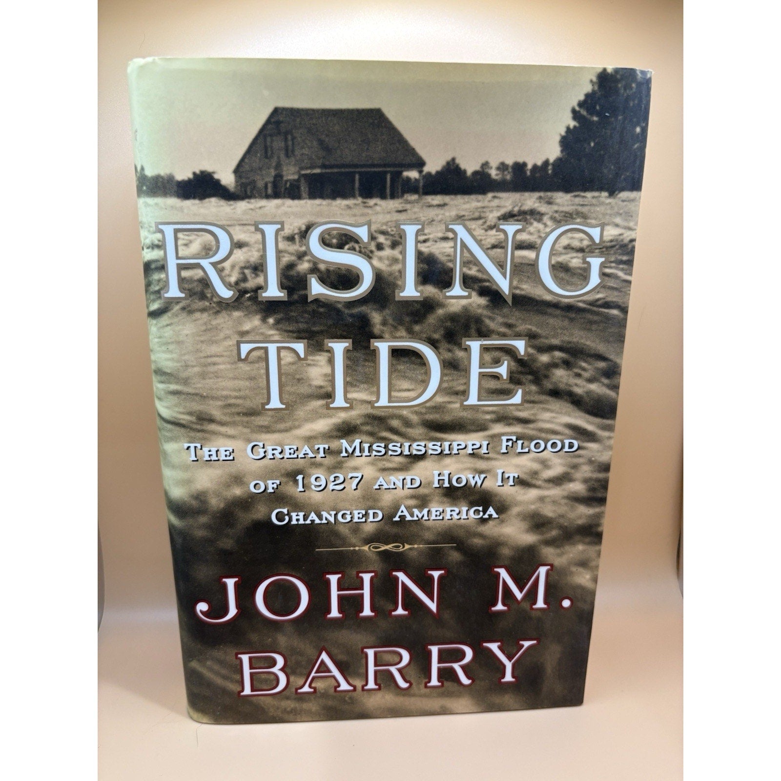Rising Tide Great Mississippi Flood - John M Barry - First Edition - HCDJ 1997 - Humphrey's Book Den