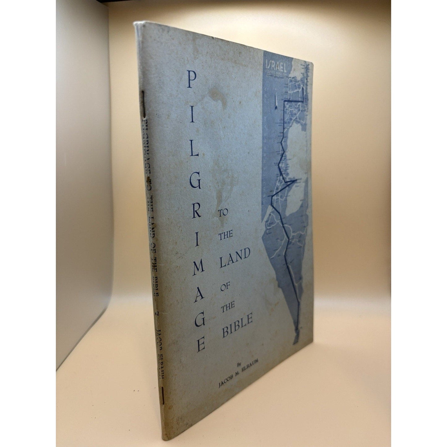 Signed 1962 Pilgrimage to the Land of the Bible Jacob M. Elbaum First Edition - Humphrey's Book Den
