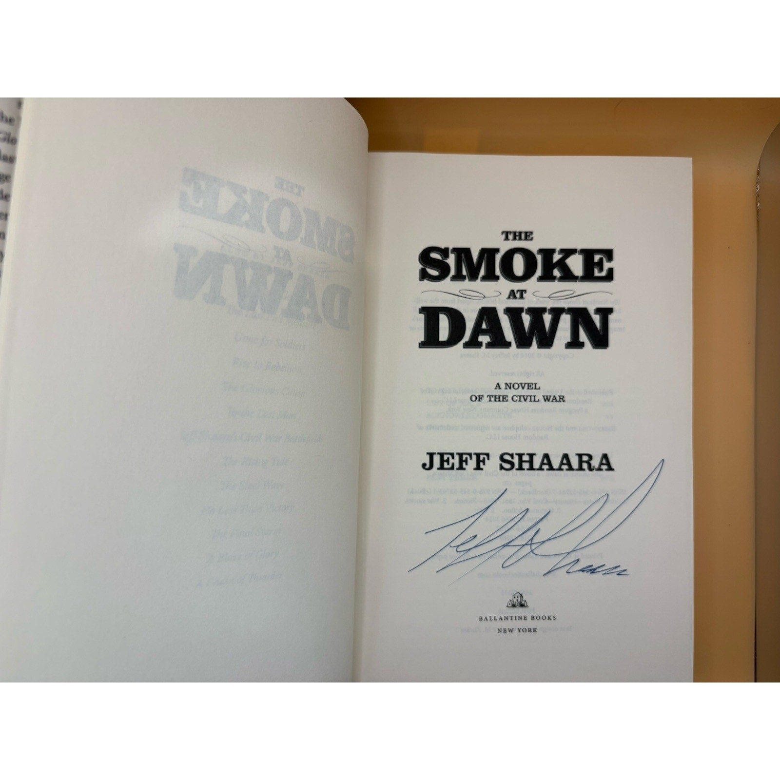 SIGNED Smoke at Dawn : A Novel of the Civil War by Jeff Shaara (2014, Hardcover) - Humphrey's Book Den