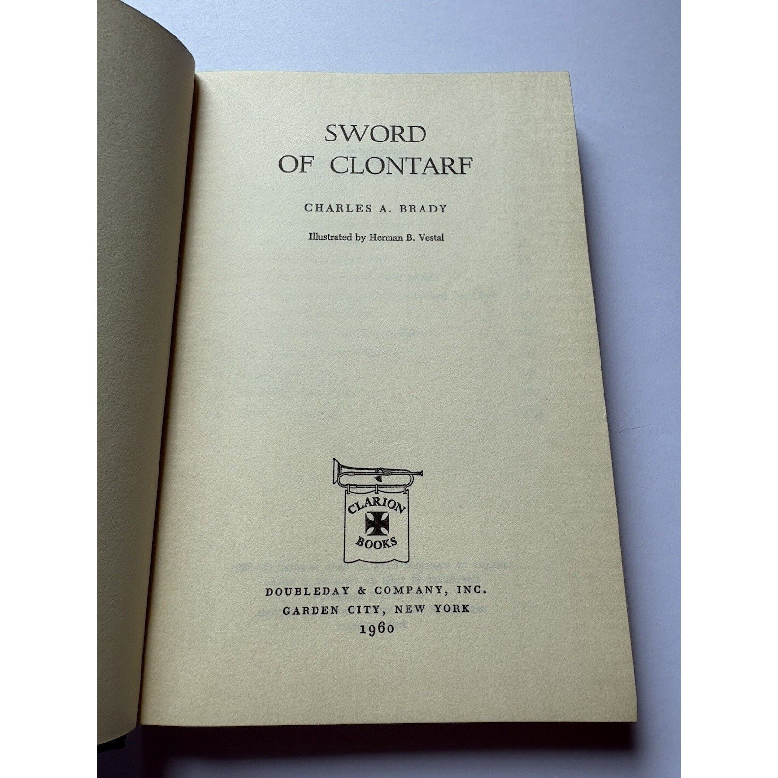 Sword Of Clontarf By Charles A. Brady Doubleday 1960 First Edition Hardcover & Dust Jacket - Humphrey's Book Den