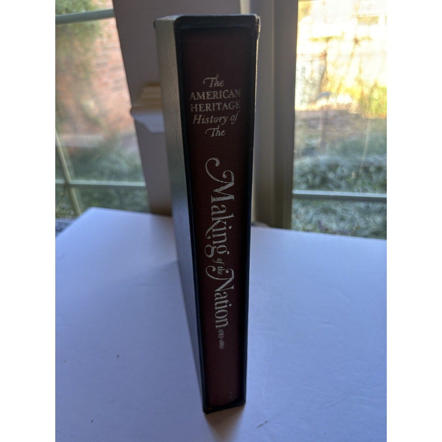 The American Heritage - History Of The Making Of The Nation - 1783, 1860 - Humphrey's Book Den