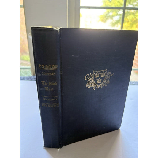 The Black Rose by Thomas B. Costain - 1945, 1st Edition, Doubleday. - Humphrey's Book Den