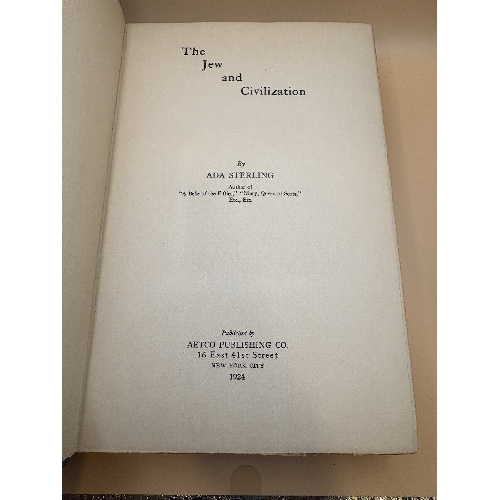 The Jew and Civilization Ada Sterling 1924 First Edition Hardcover Aetco - Humphrey's Book Den