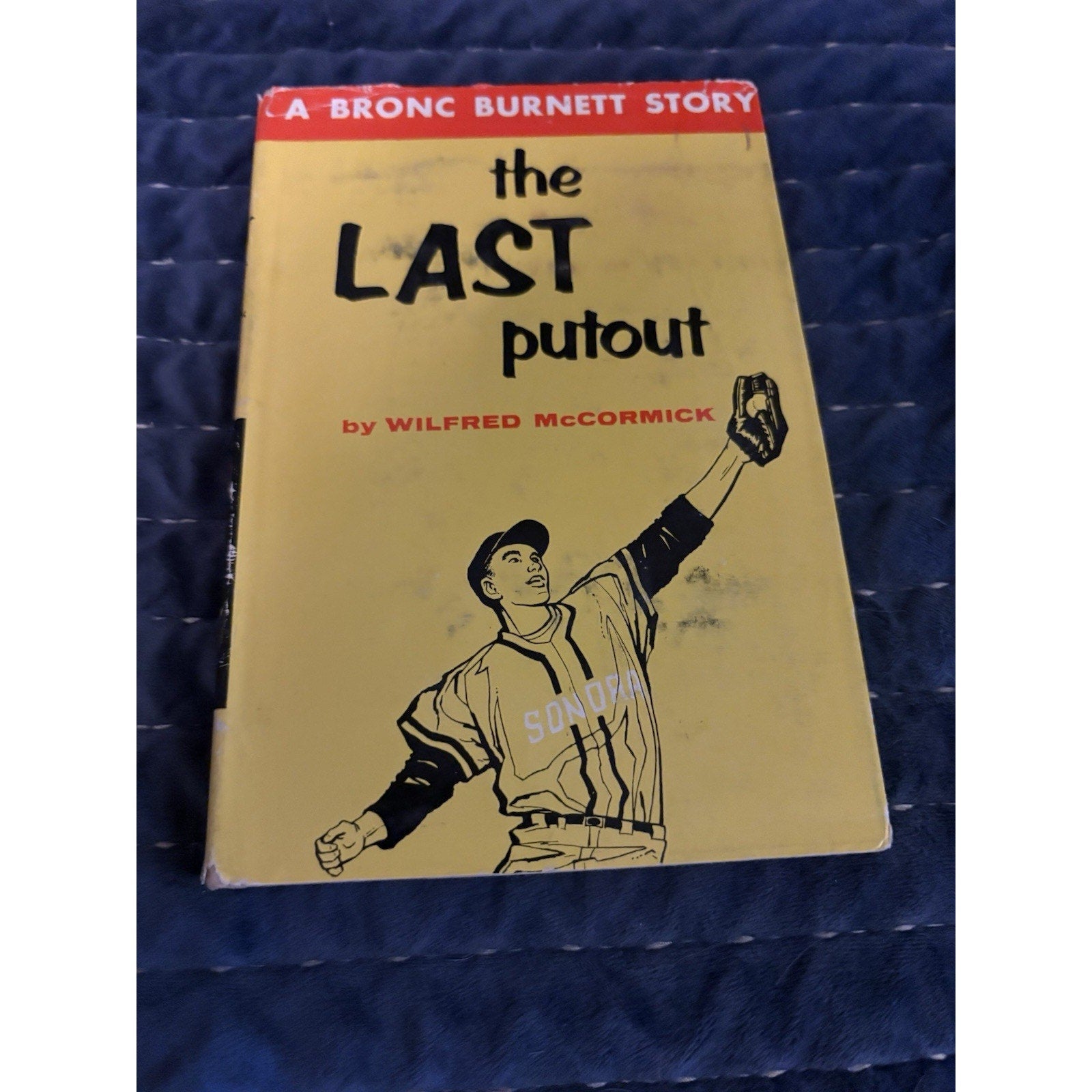 The Last Putout By Wilfred McCormick Brock Burnett Sports Story (1960 HC/DJ) - Humphrey's Book Den