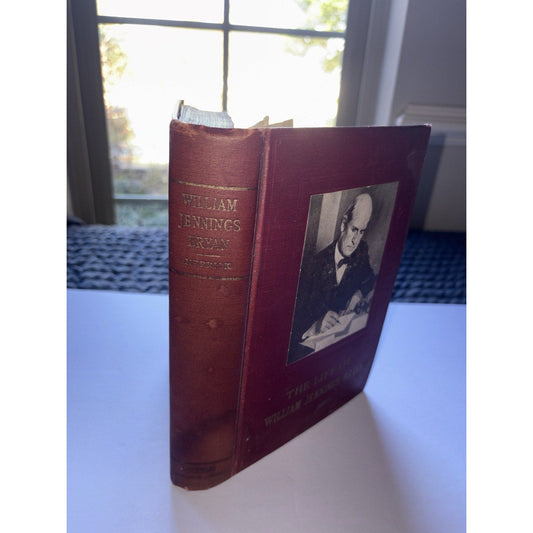 The Life Of William Jennings Bryan (1925, 1st Edition, HC) Illustrated Herrick - Humphrey's Book Den