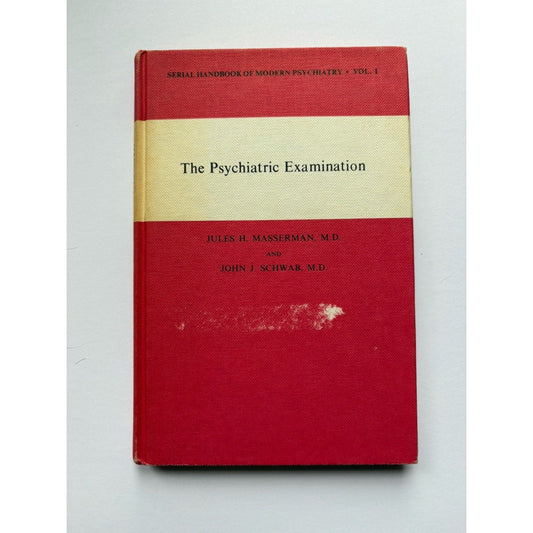 The Psychiatric Examination Jules Masserman MD 1974 Hardcover Psychiatry Book - Humphrey's Book Den