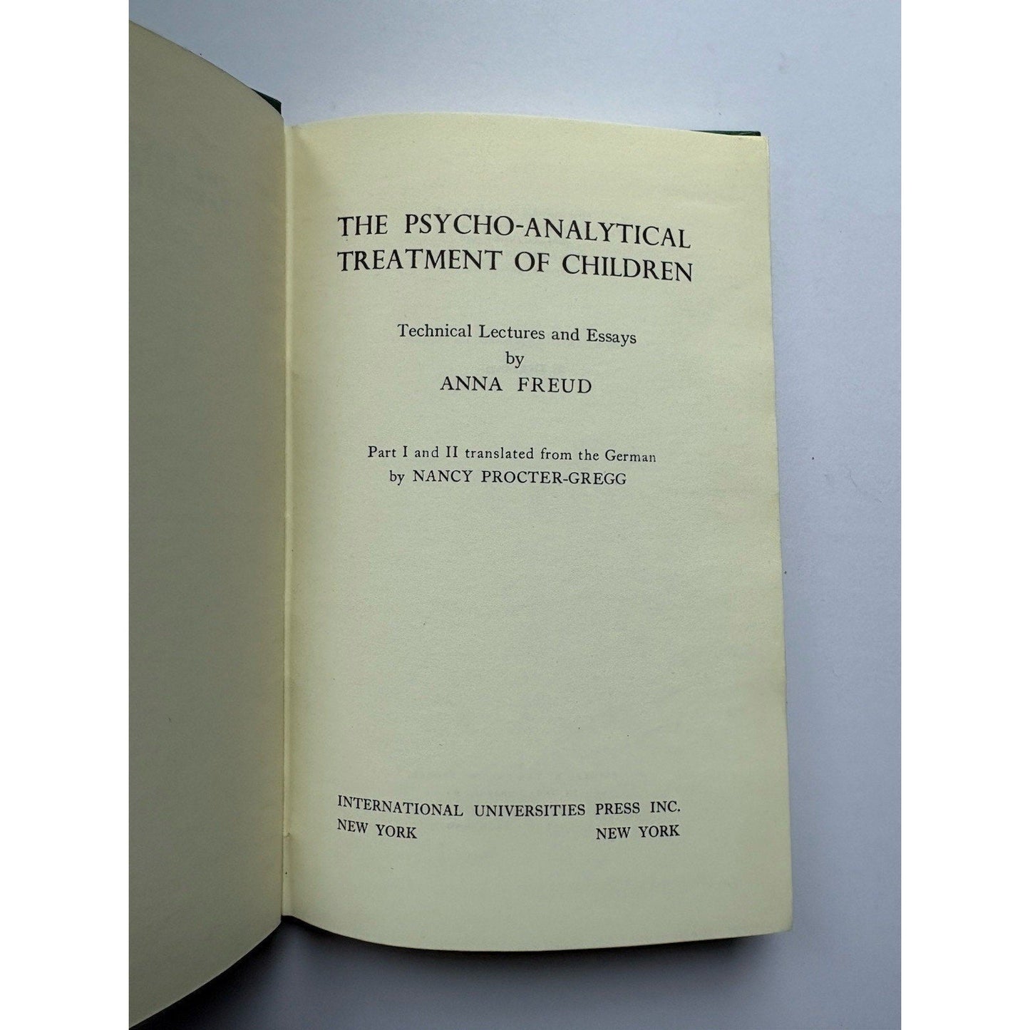 The Psycho - Analytical Treatment of Children by Anna Freud 1959 Hardcover - Humphrey's Book Den