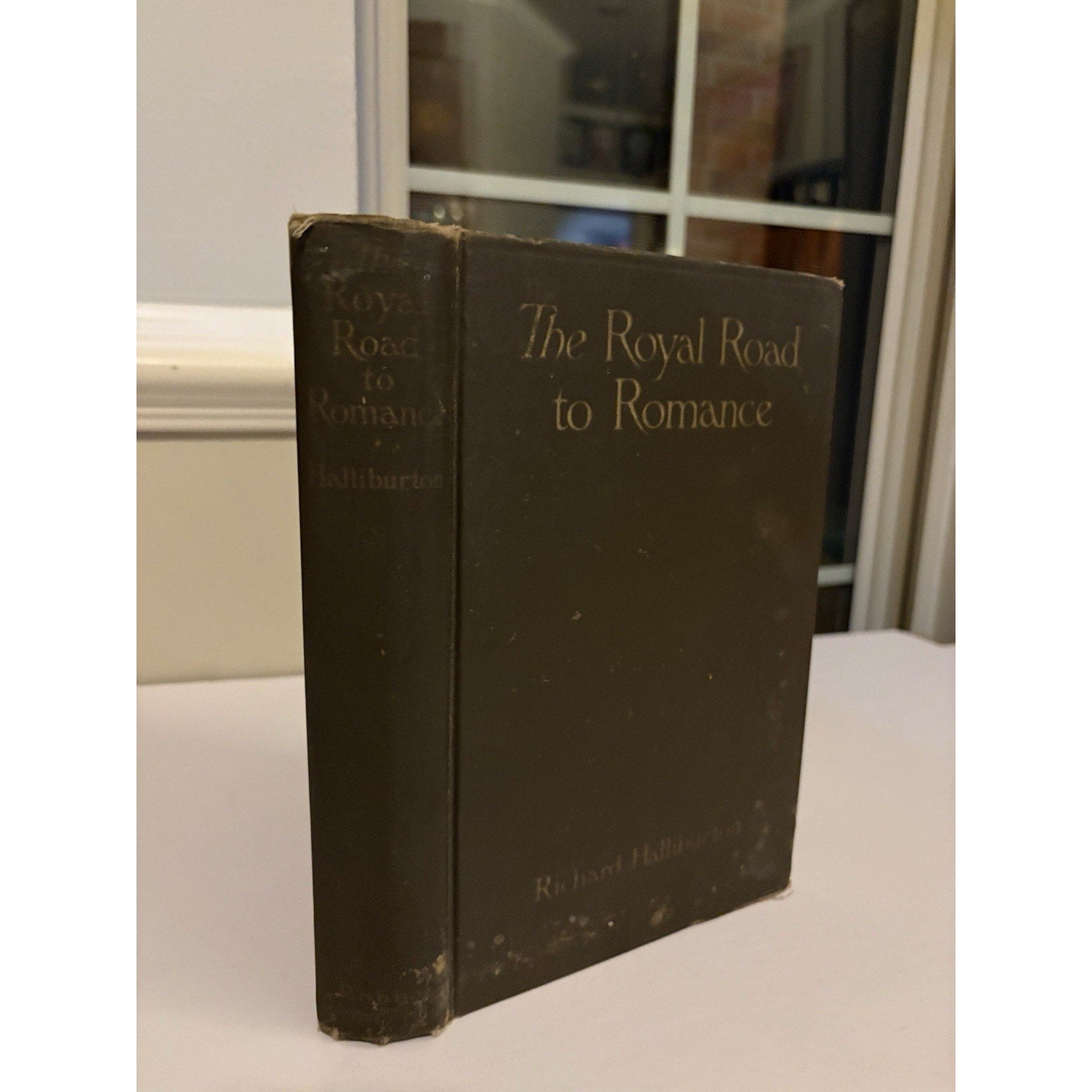 The Royal Road to Romance – Richard Halliburton – 1925 HC First Edition - Humphrey's Book Den