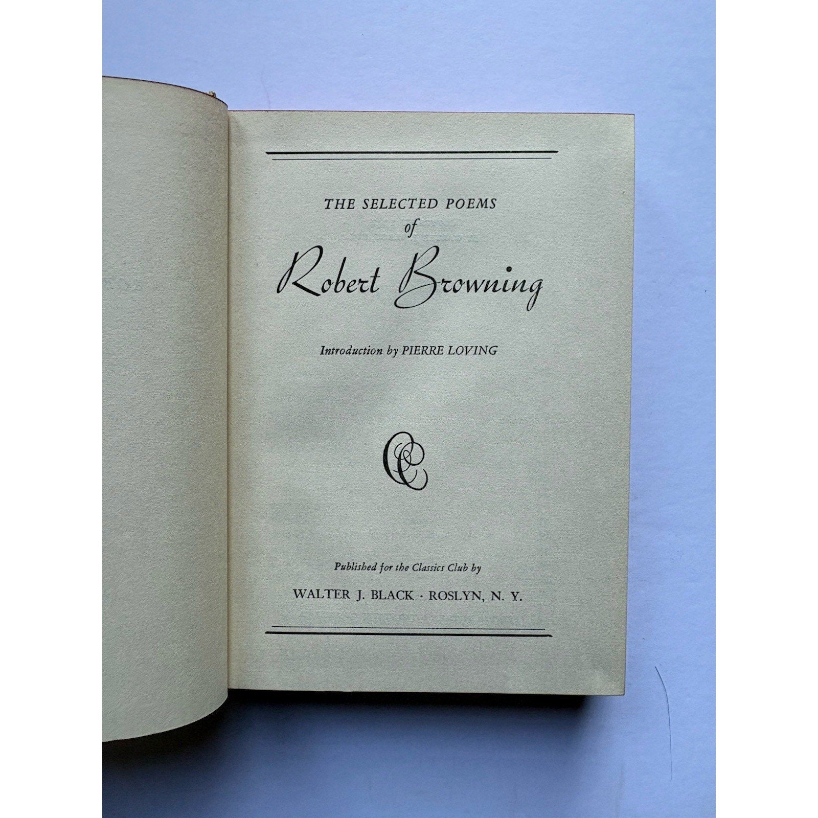 The Selected Poems of Robert Browning 1942 Classics Club Walter J. Black HC - Humphrey's Book Den