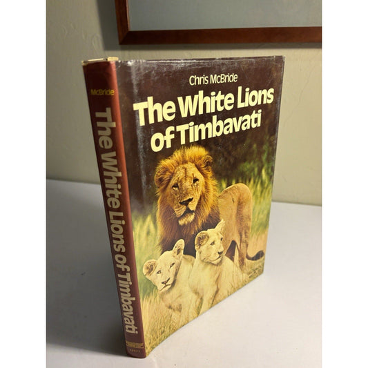 The White Lions of Timbavati Chris McBride 1977 HC Wildlife Lions Africa - Humphrey's Book Den