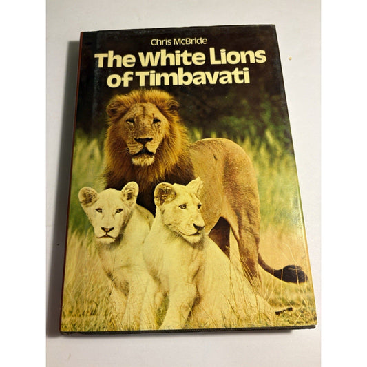 The White Lions of Timbavati Chris McBride 1977 HC Wildlife Lions Africa - Humphrey's Book Den